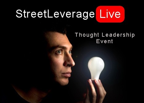 StreetLeverage-Live - Thought Leadership Event