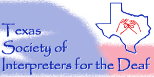 Texas Society of Interpreters for the Deaf