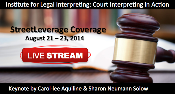 StreetLeverage Coverage of the Institute for Legal Interpreting