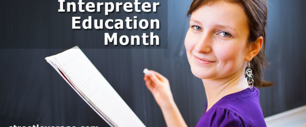 October is Sign Language Interpreter Education Month October is Sign Language Interpreter Education Month